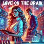 Love on the Brain Book Summary  Ana..., Briefly Summaries