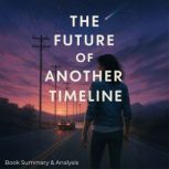 The Future of Another Timeline Book ..., Ava Cross