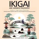 IKIGAI AND JAPANESE PHILOSOPHY, TETSUGAKU GROUP