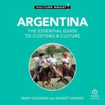 Argentina  Culture Smart!, Mary Godward