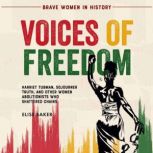 Voices of Freedom, Elise Baker
