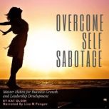 Overcome Self Sabotage, Kat Olsen