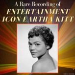A Rare Recording of Entertainment Ico..., Eartha Kitt
