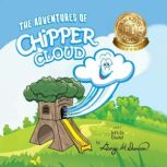 The Adventures of Chipper Cloud, George M. Davison