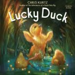 Lucky Duck, Chris Kurtz