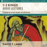 12 Kings Audio Lectures, David T. Lamb