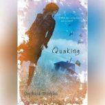 Quaking, Kathryn Erskine