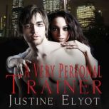 A Very Personal Trainer, Justine Elyot