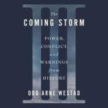 The Coming Storm, Odd Arne Westad