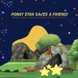 Ponky Star Saves a Friend, Kay Neel