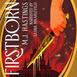 Firstborn, M.J. Hastings