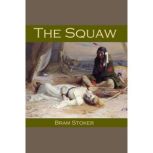 The Squaw, Bram Stoker
