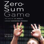 ZeroSum Game, Erika S. Olson