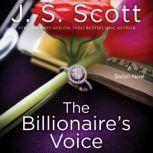 Billionaire's Voice, J. S. Scott