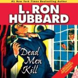 Dead Men Kill, L. Ron Hubbard
