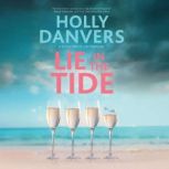 Lie in the Tide, Holly Danvers