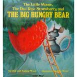 The Little Mouse, the Red Ripe Strawb..., Don Wood