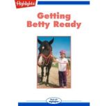 Getting Betty Ready, Susan Lee
