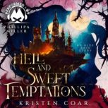Hell and Sweet Temptations, Kristen Coar