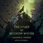 The Beast of Brenton Woods, Jackson R. Thomas