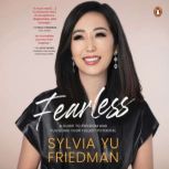 Fearless, Sylvia Yu Friedman
