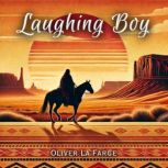 Laughing Boy, Oliver La Farge