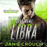 Code Name Libra, Janie Crouch