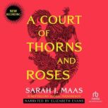 A Court of Thorns and Roses, Sarah J. Maas