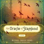 The Oracle of Stamboul, Michael David Lukas
