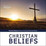 Christian Beliefs, Revised Edition, Wayne A. Grudem