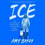 Ice, Amy Brady