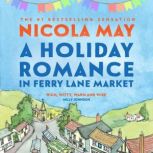A Holiday Romance in Ferry Lane Marke..., Nicola May