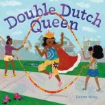 Double Dutch Queen, DeAnn Wiley