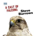 A Cast of Falcons, Steve Burrows