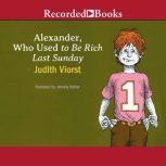 Alexander, Who Used to Be Rich Last Sunday, Judith Viorst