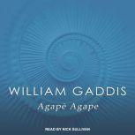 Agape Agape, William Gaddis