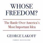 Whose Freedom?, George Lakoff