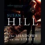 The Shadows in the Street, Susan Hill