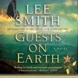 Guests on Earth, Lee Smith