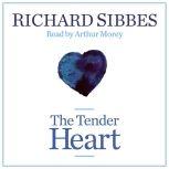 The Tender Heart, Richard Sibbes