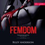 FEMDOM, Riley Anderson