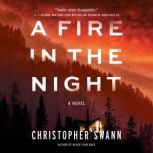 A Fire in the Night, Christopher Swann
