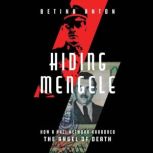 Hiding Mengele, Betina Anton