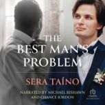 The Best Mans Problem, Sera Taino