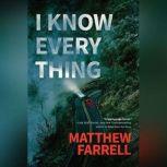 I Know Everything, Matthew Farrell