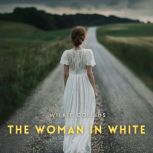 The Woman in White, Volume 2, Wilkie Collins