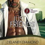Just Friends, Delaney Diamond