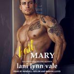 Hail Mary, Lani Lynn Vale