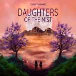 Daughters of the Mist, Chris Pugmire