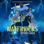 Wayfinders, Bryan Chick